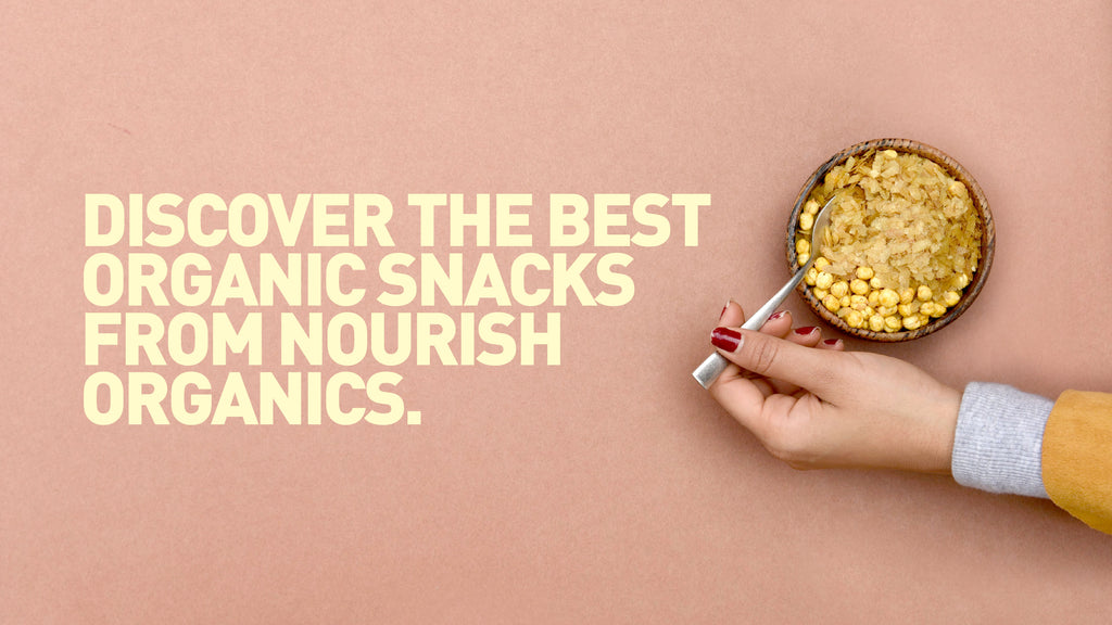 Discover the Best Organic Snacks from Nourish Organics