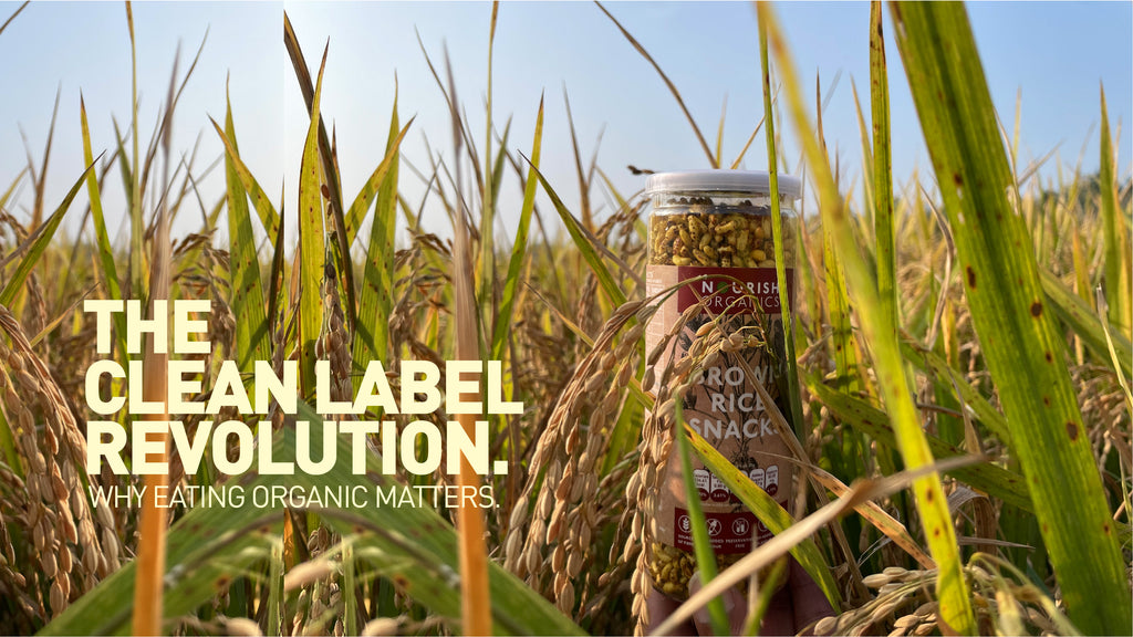 The Clean Label Revolution: Why Eating Organic Matters