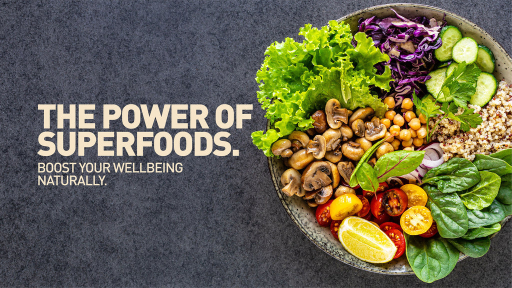 The Power of Superfoods: Boost Your Wellbeing Naturally