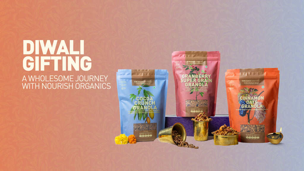 Diwali Gifting: A Wholesome Journey with Nourish Organics