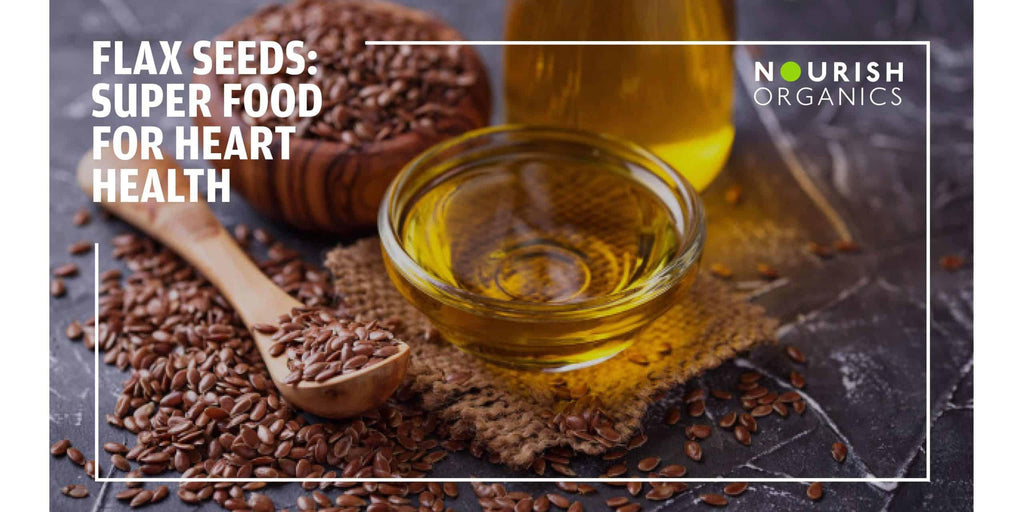 Flax Seeds – Super Food For Heart Health